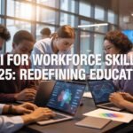 AI for workforce skills 2020-2025, highlighting the transformation of education and skill development for future jobs.